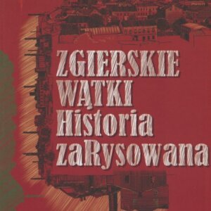 Zgierskie wątki. Historia ZaRysowana