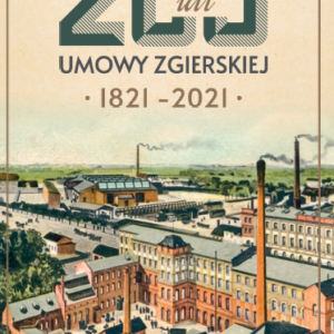 200 lat Umowy Zgierskiej 1821-2021. Historia. Nowe Miasto. Wielokulturowość